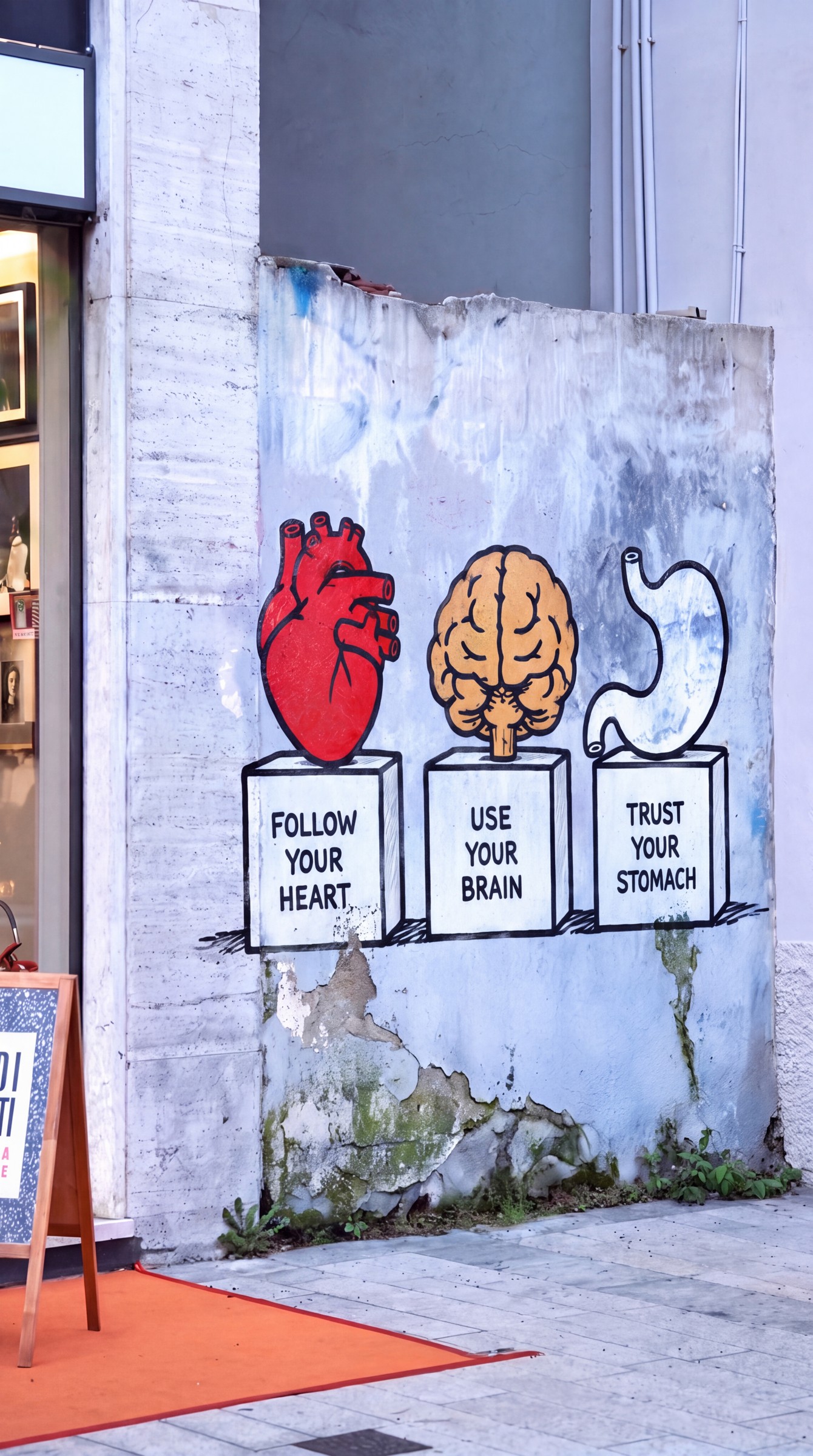 Follow Your Heart / Use Your Brain / Trust Your Stomach